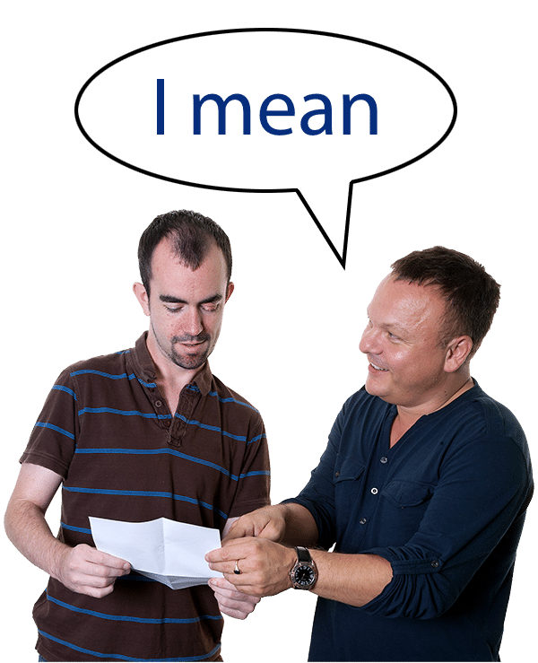 Two men talking with and the words I mean inside a speech bubble above them